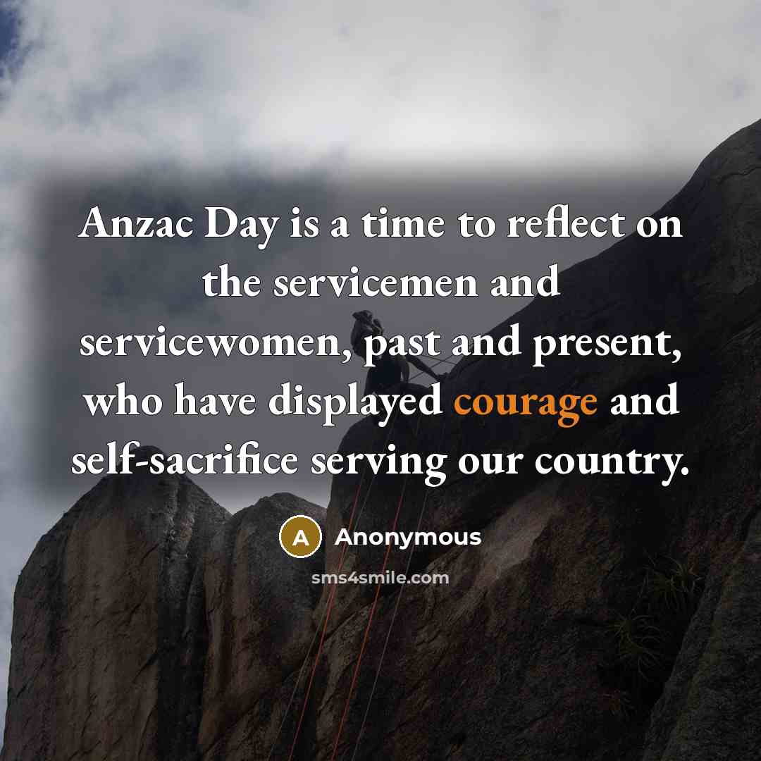“Anzac Day is a time to reflect on the servicemen…” quote by Anonymous