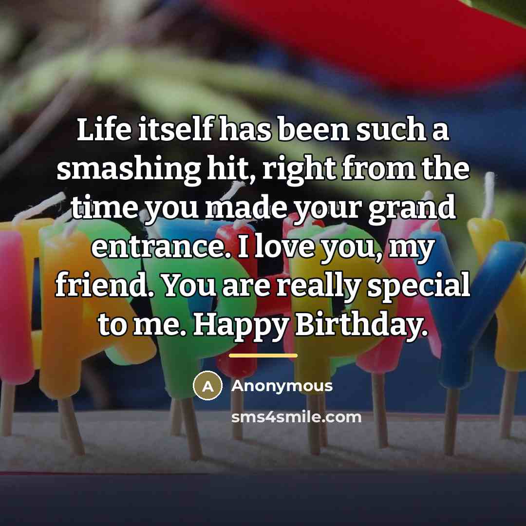 “Life itself has been such a smashing hit, right from…” quote by Anonymous
