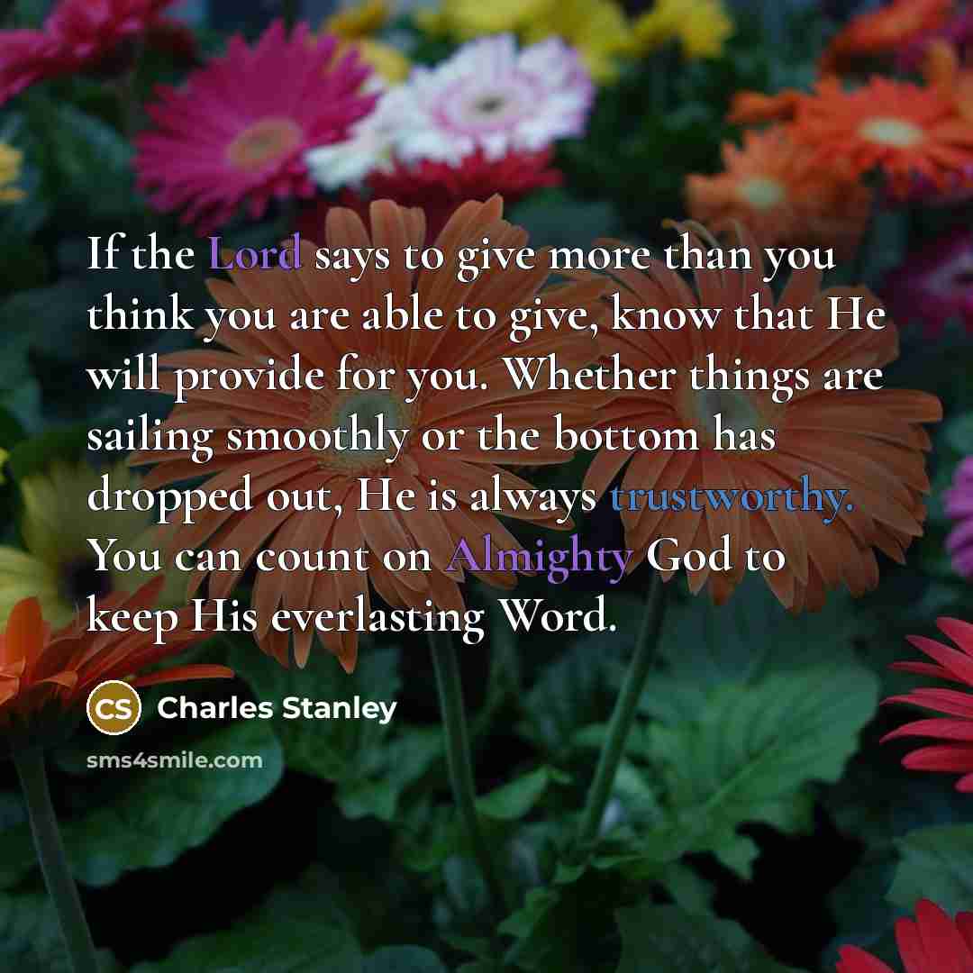 “If the Lord says to give more than you think…” quote by Charles Stanley