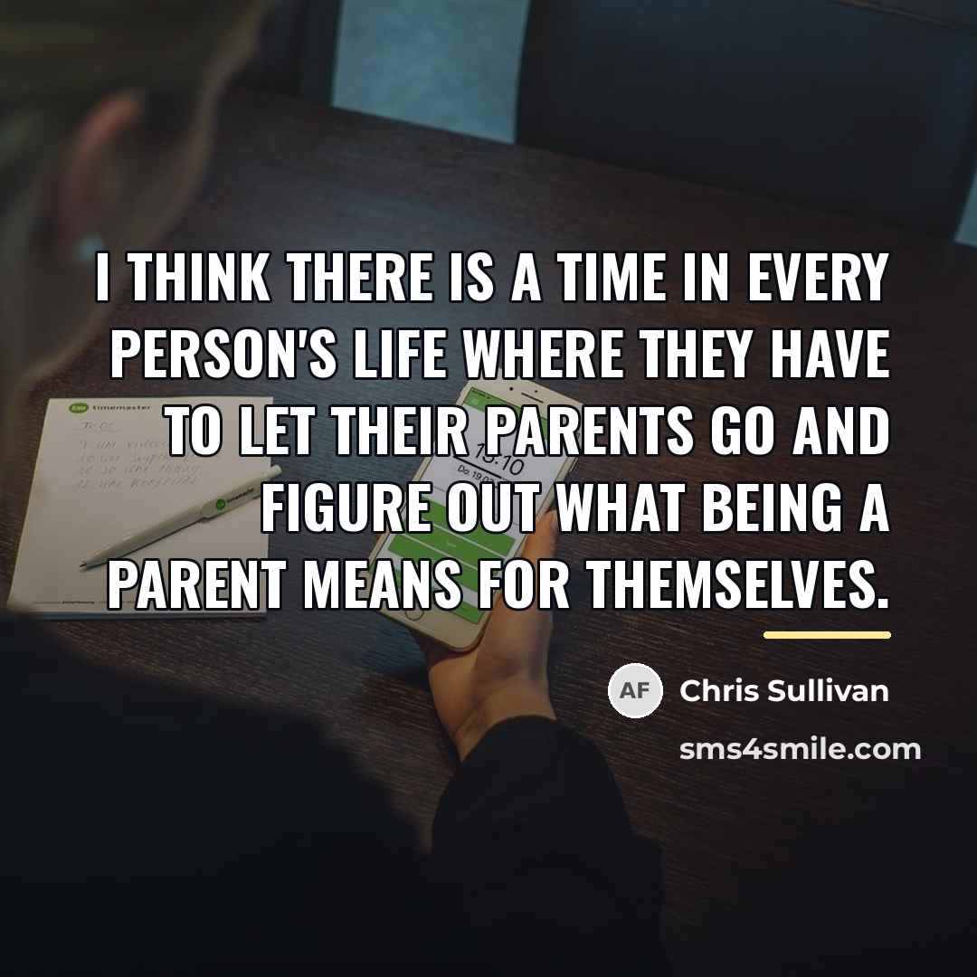 “I think there is a time in every person's life…” quote by Chris Sullivan