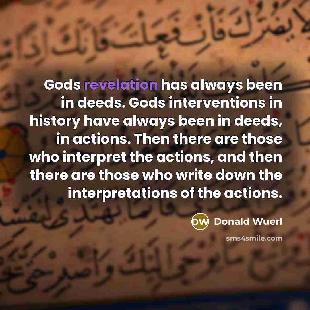 “Gods revelation has always been in deeds. Gods interventions in…” quote by Donald Wuerl
