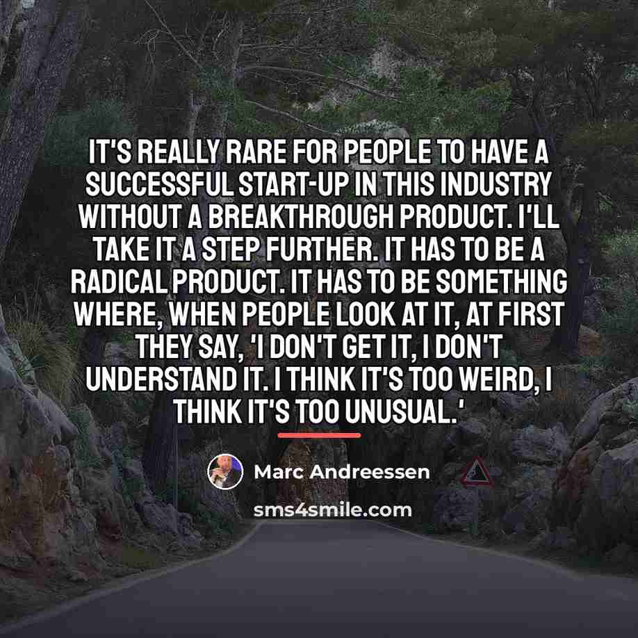 “It's really rare for people to have a successful start-up…” quote by Marc Andreessen