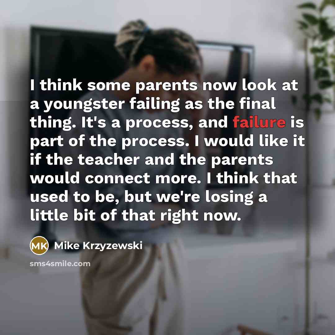 “I think some parents now look at a youngster failing…” quote by Mike Krzyzewski