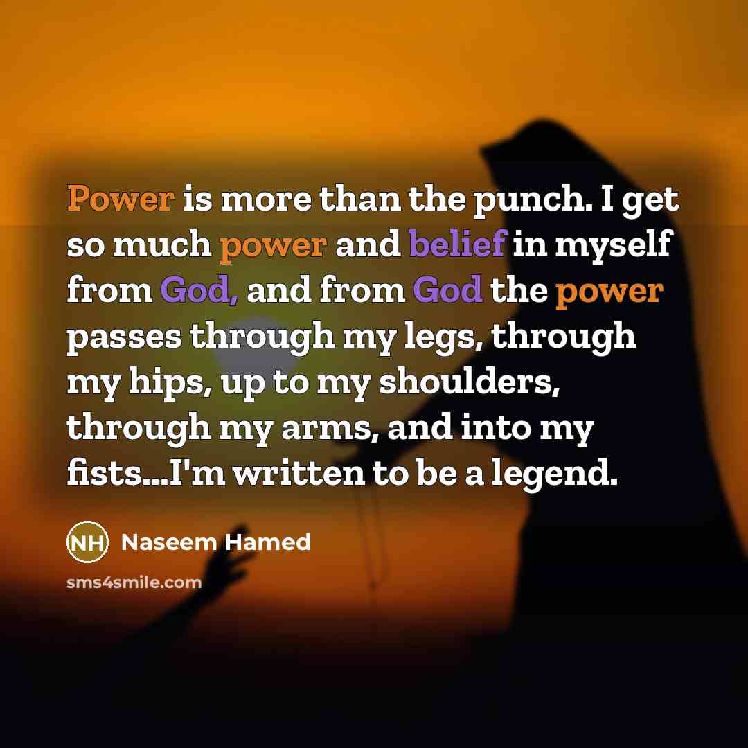 “Power is more than the punch. I get so much…” quote by Naseem Hamed