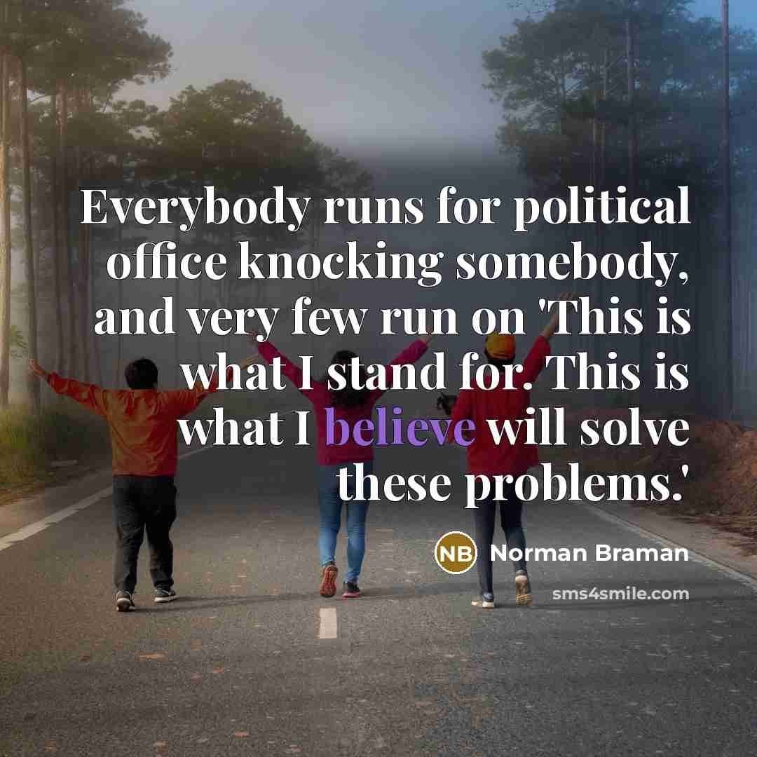 “Everybody runs for political office knocking somebody, and very few…” quote by Norman Braman