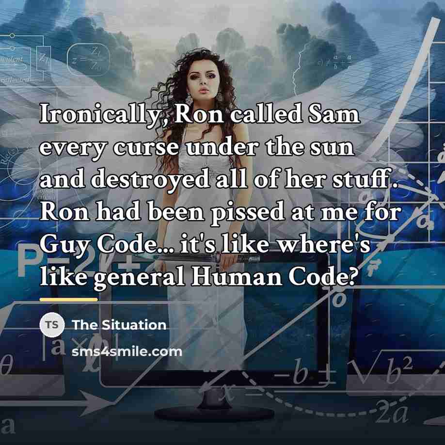 “Ironically, Ron called Sam every curse under the sun and…” quote by The Situation