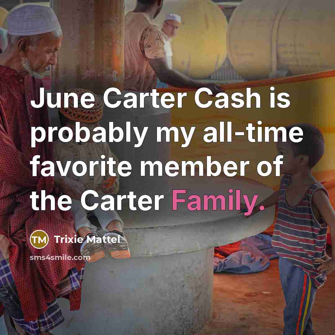 “June Carter Cash is probably my all-time favorite member of…” quote by Trixie Mattel