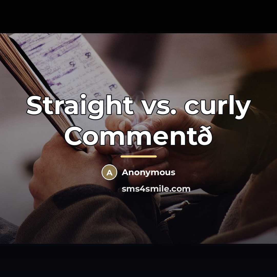“Straight vs. curly Commentð…” quote by Anonymous