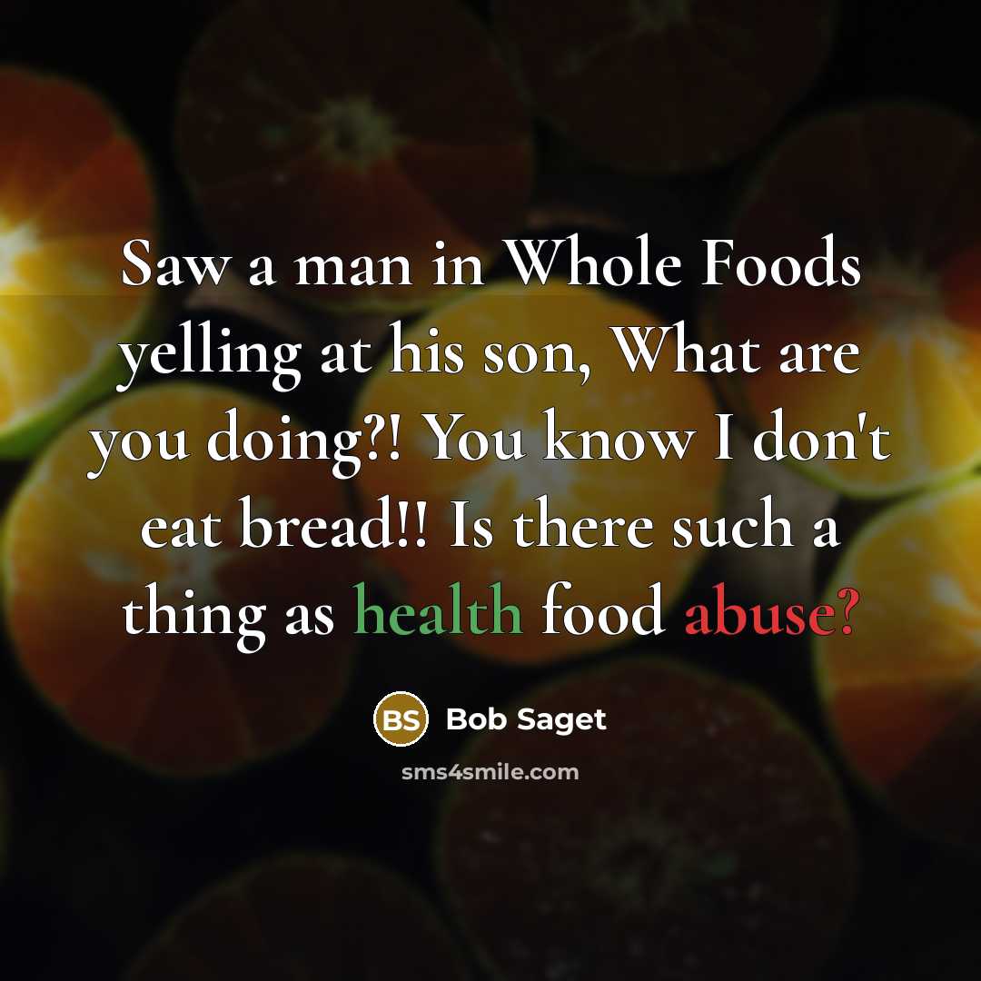 “Saw a man in Whole Foods yelling at his son,…” quote by Bob Saget