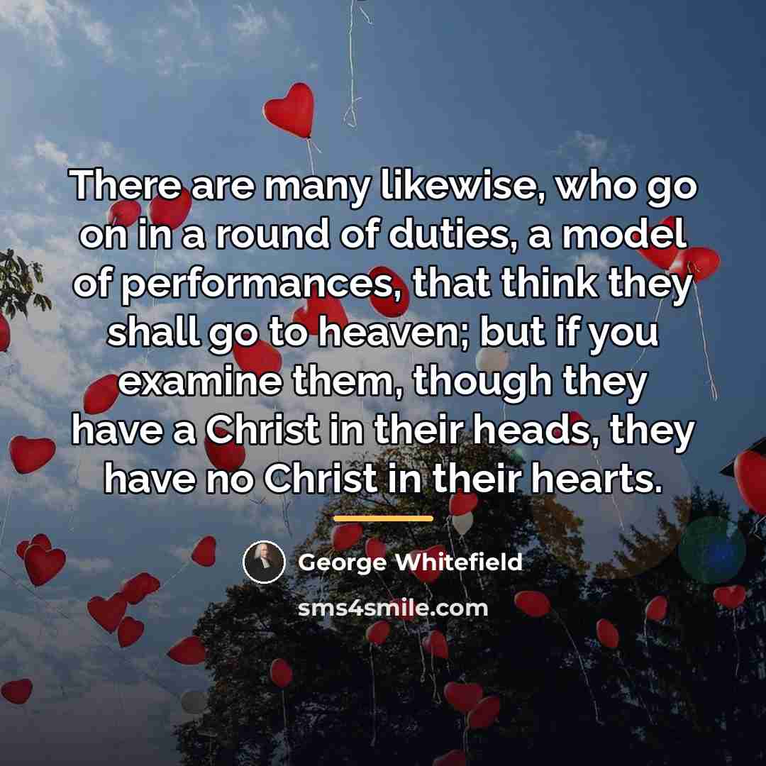“There are many likewise, who go on in a round…” quote by George Whitefield