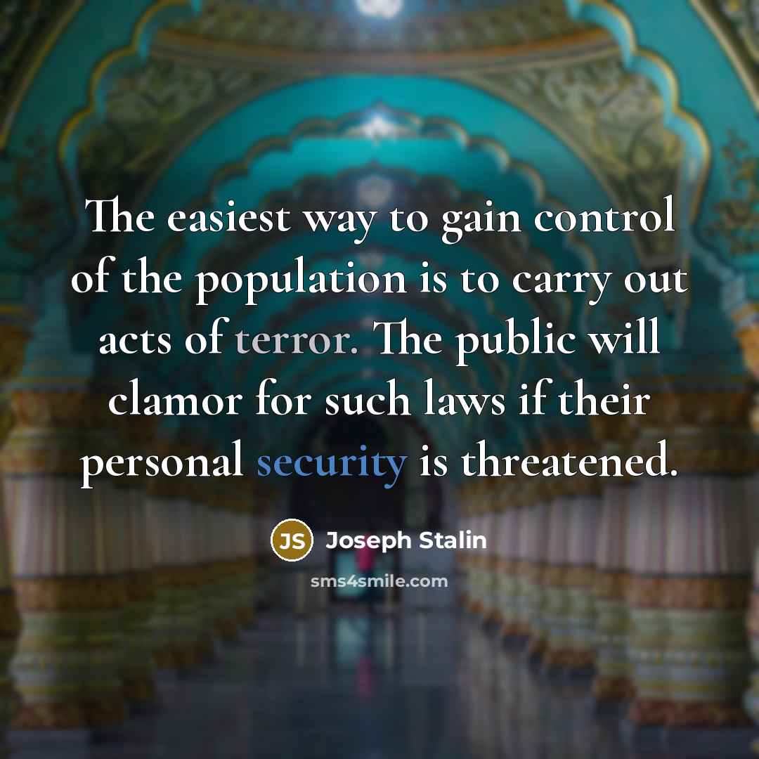 “The easiest way to gain control of the population is…” quote by Joseph Stalin