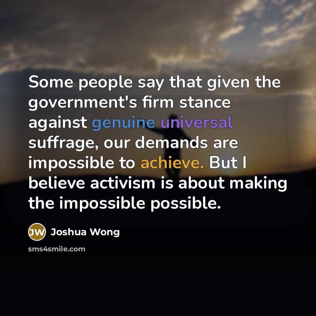 “Some people say that given the government's firm stance against…” quote by Joshua Wong