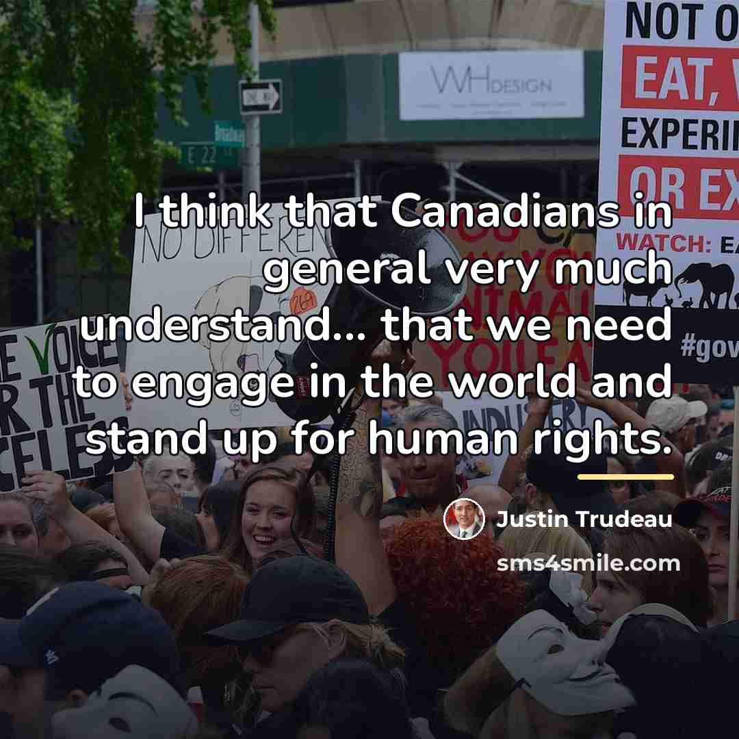 “I think that Canadians in general very much understand... that…” quote by Justin Trudeau