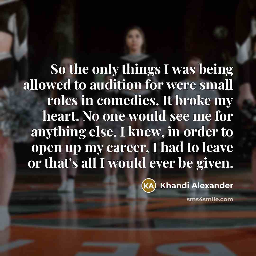“So the only things I was being allowed to audition…” quote by Khandi Alexander