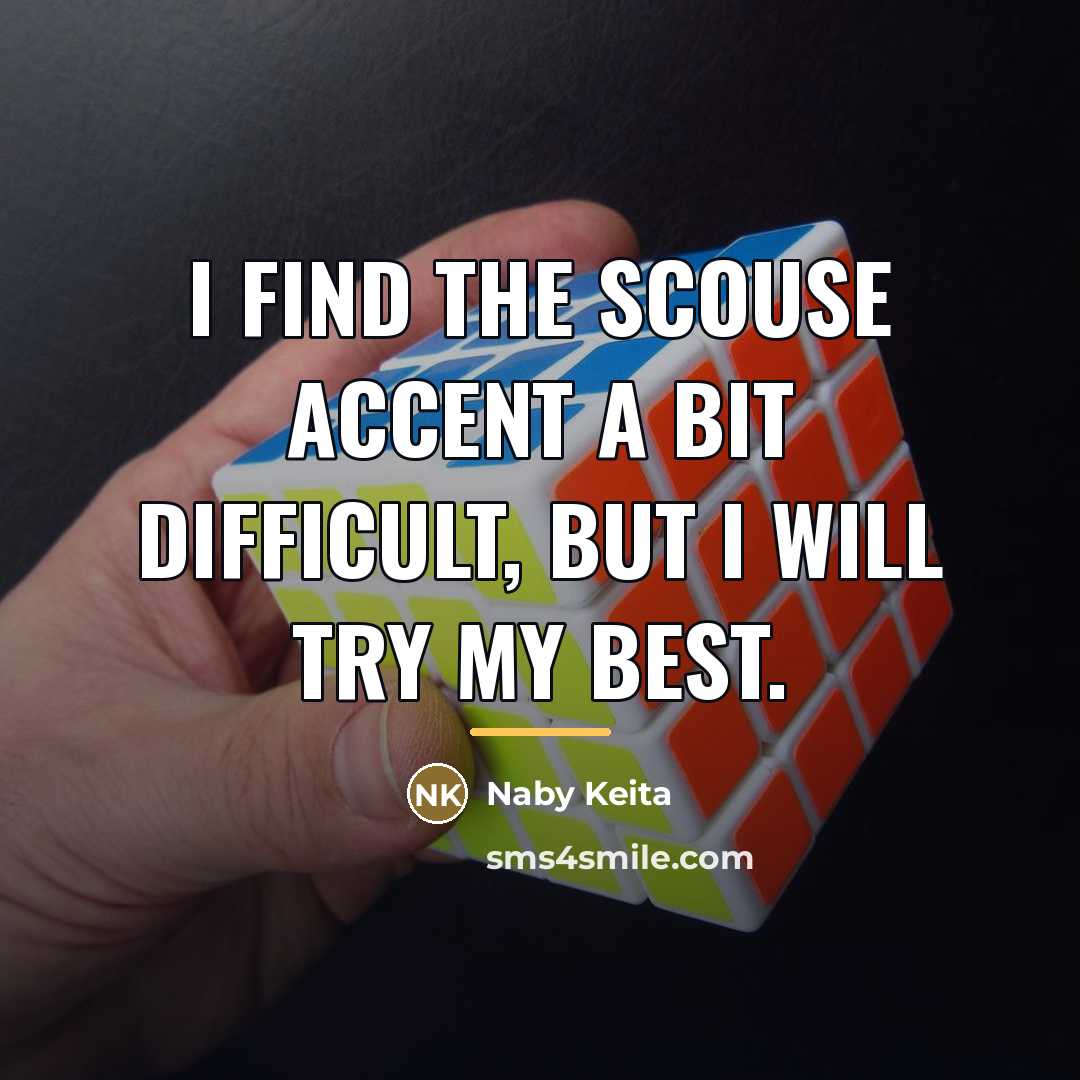 “I find the scouse accent a bit difficult, but I…” quote by Naby Keita