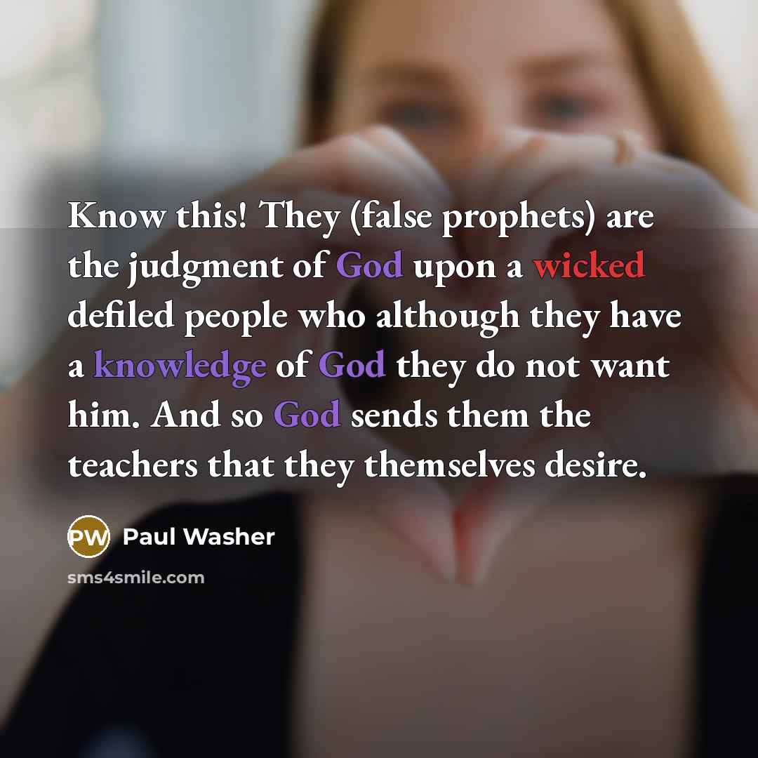 “Know this! They (false prophets) are the judgment of God…” quote by Paul Washer