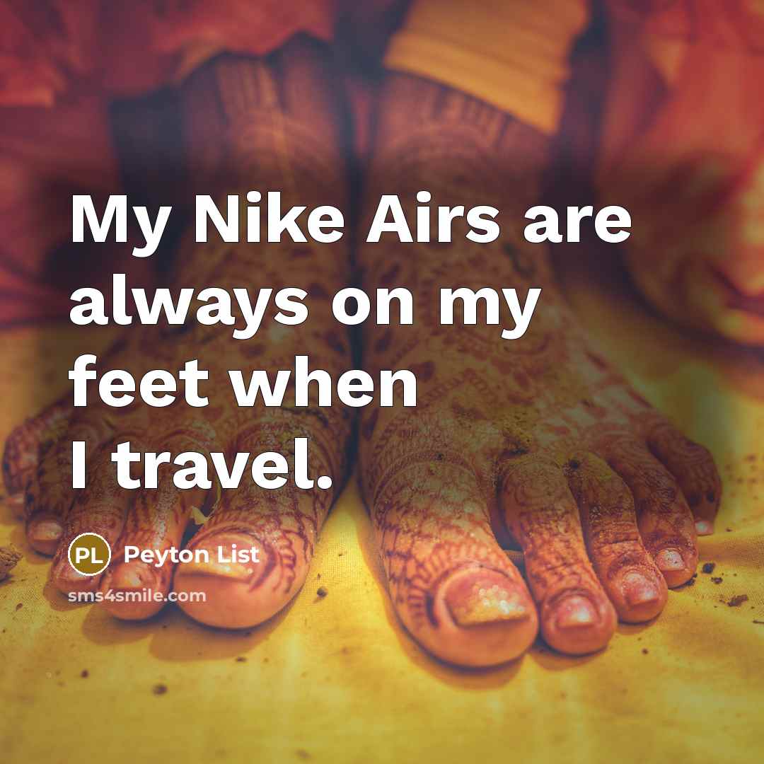 “My Nike Airs are always on my feet when I…” quote by Peyton List