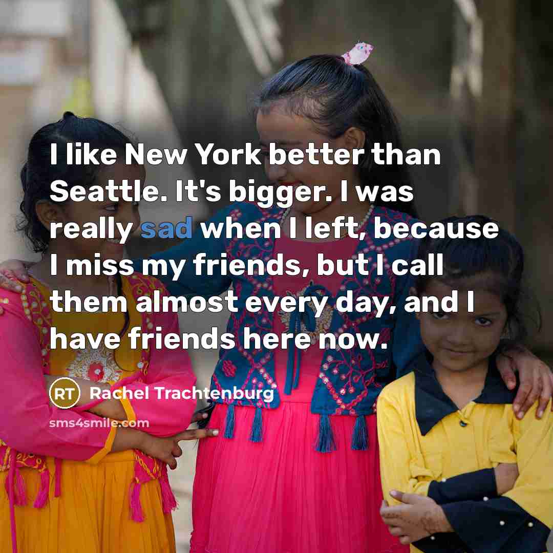 “I like New York better than Seattle. It's bigger. I…” quote by Rachel Trachtenburg