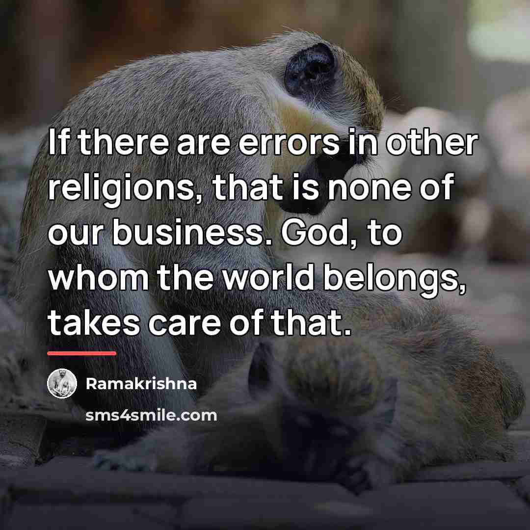 “If there are errors in other religions, that is none…” quote by Ramakrishna