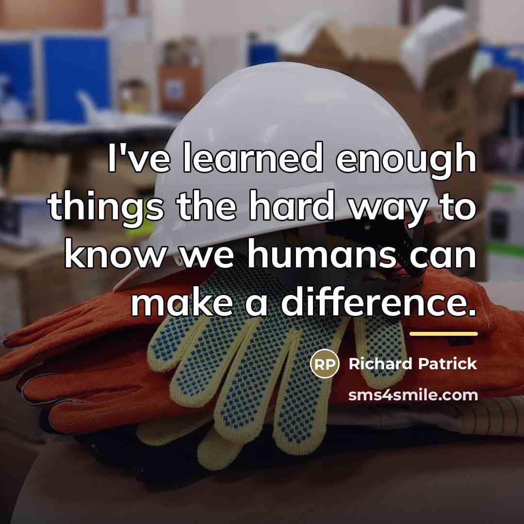 “I've learned enough things the hard way to know we…” quote by Richard Patrick