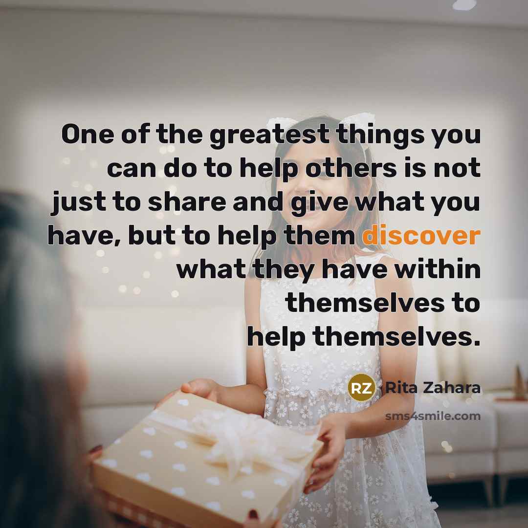 “One of the greatest things you can do to help…” quote by Rita Zahara