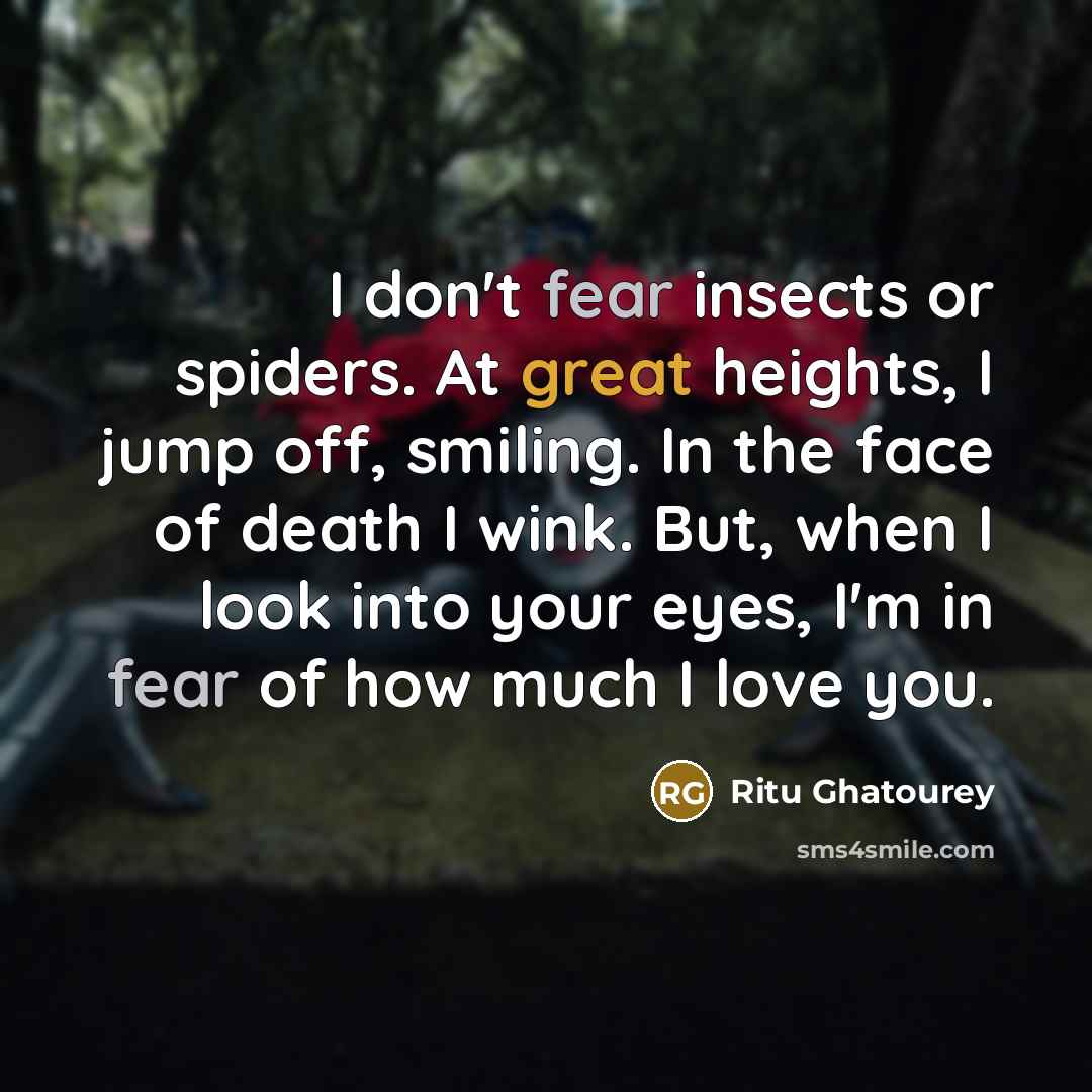 “I don't fear insects or spiders. At great heights, I…” quote by Ritu Ghatourey