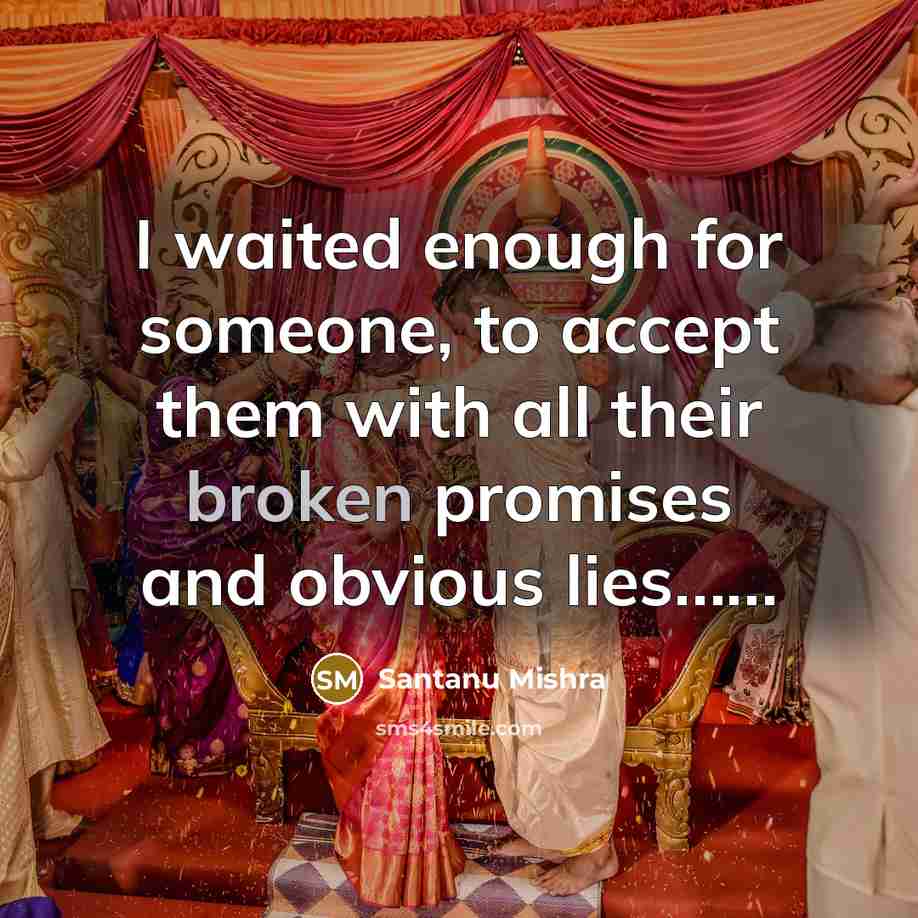 “I waited enough for someone, to accept them with all…” quote by Santanu Mishra