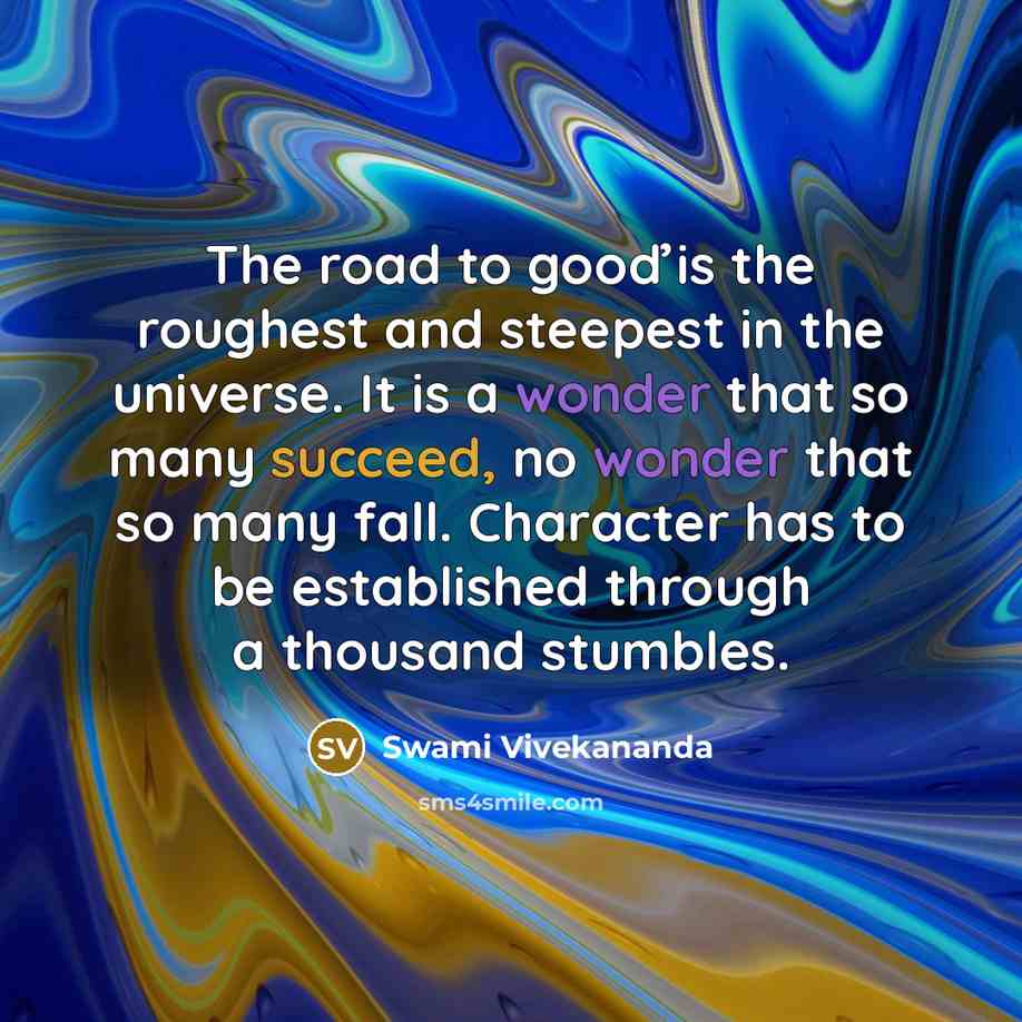 “The road to gooď is the roughest and steepest in…” quote by Swami Vivekananda