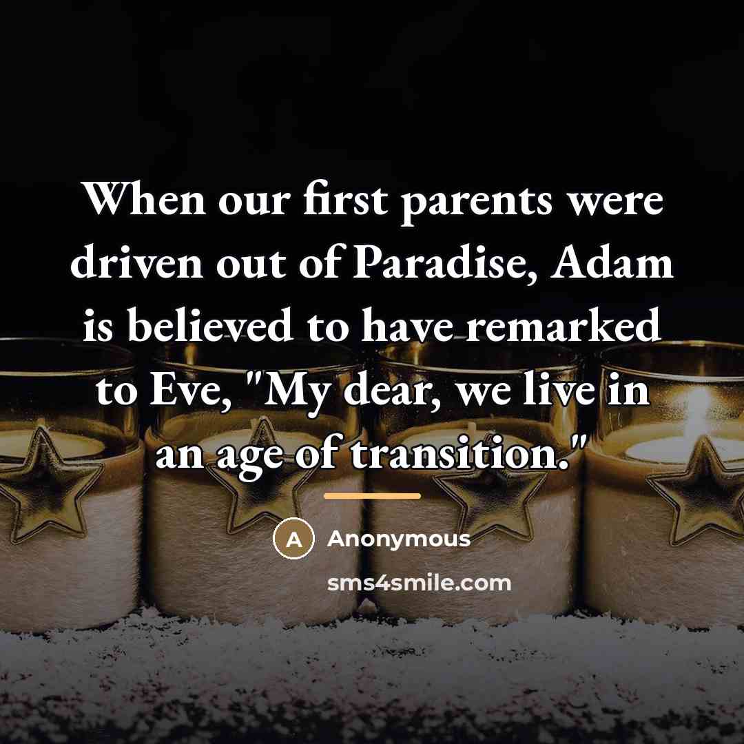 “When our first parents were driven out of Paradise, Adam…” quote by Anonymous