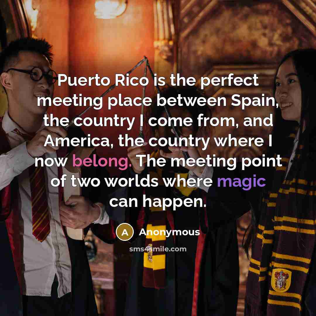“Puerto Rico is the perfect meeting place between Spain, the…” quote by Anonymous