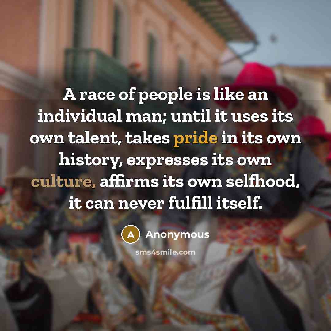 “A race of people is like an individual man; until…” quote by Anonymous