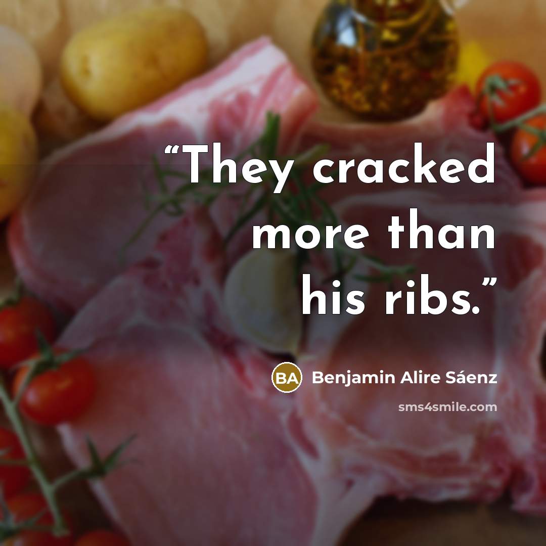 “They cracked more than his ribs.” quote by Benjamin Alire Sáenz