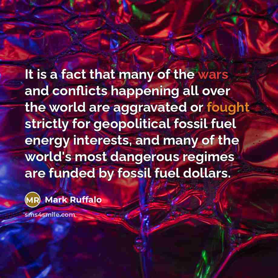 “It is a fact that many of the wars and…” quote by Mark Ruffalo