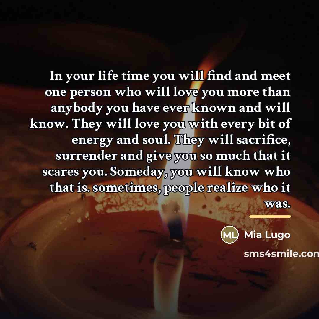 “In your life time you will find and meet one…” quote by Mia Lugo