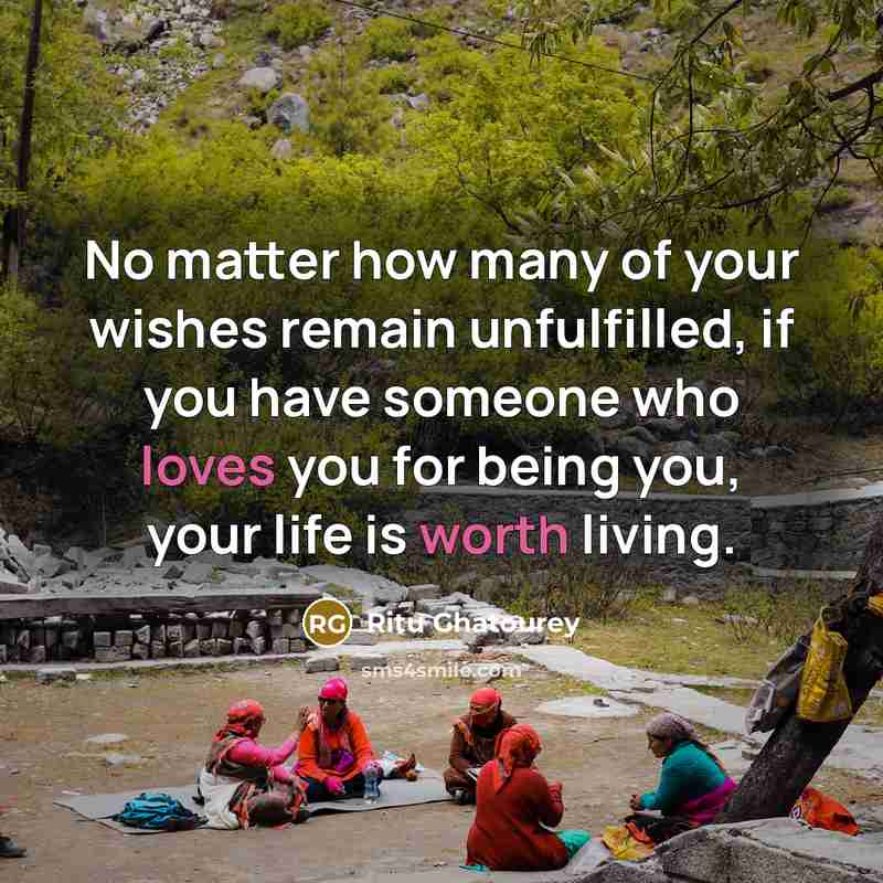 “No matter how many of your wishes remain unfulfilled, if…” quote by Ritu Ghatourey