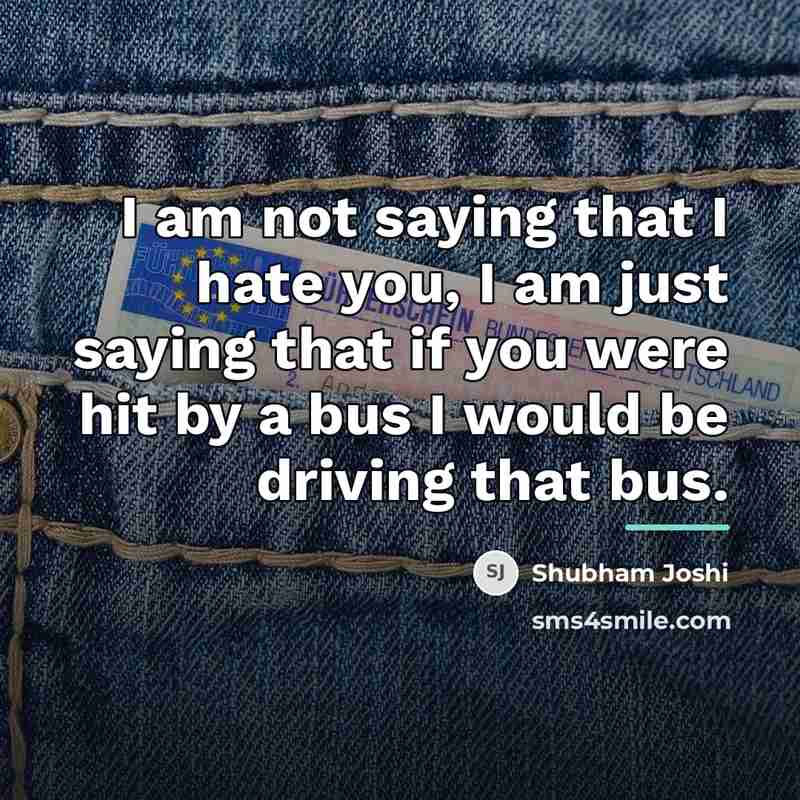 “I am not saying that I hate you, I am…” quote by Shubham Joshi