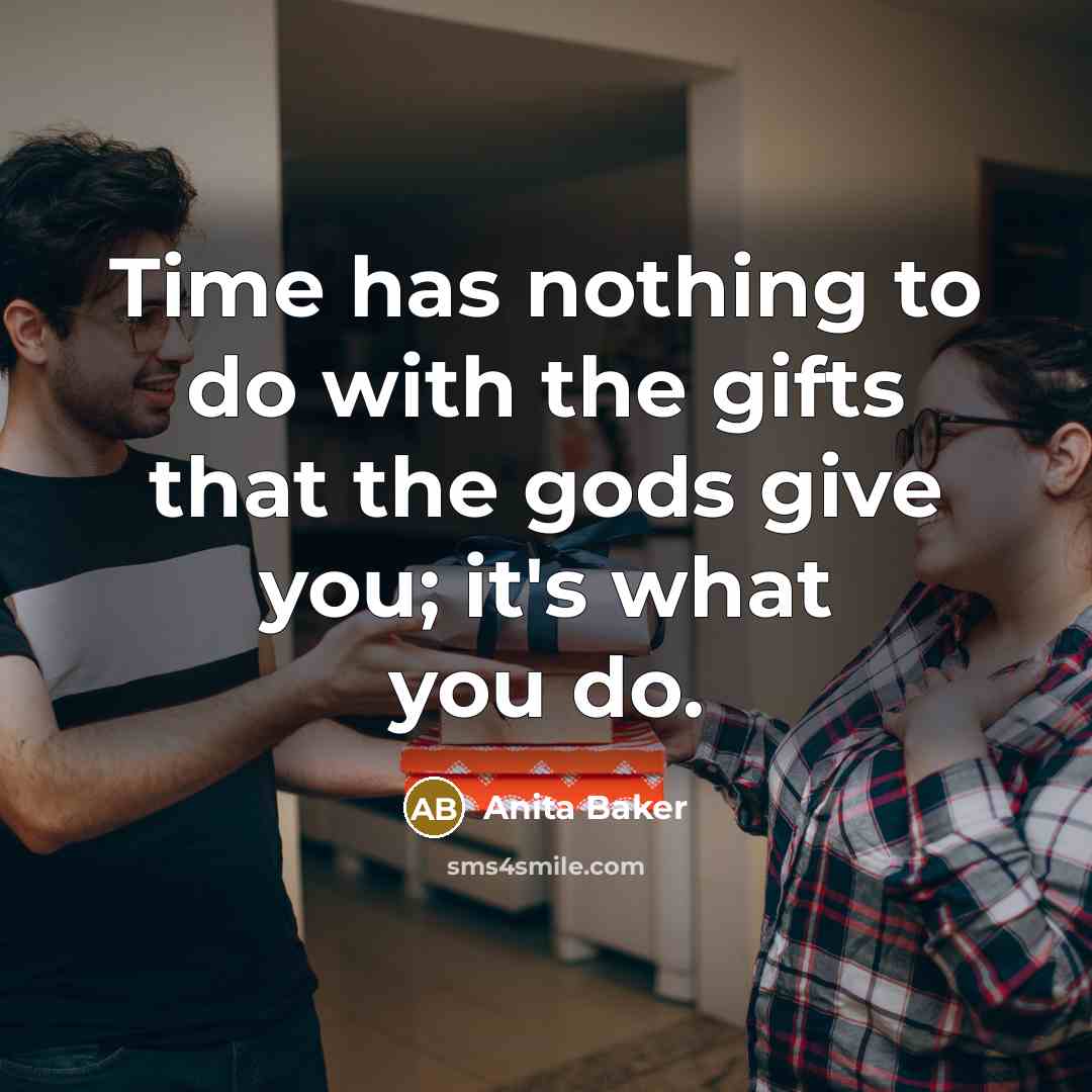 “Time has nothing to do with the gifts that the…” quote by Anita Baker