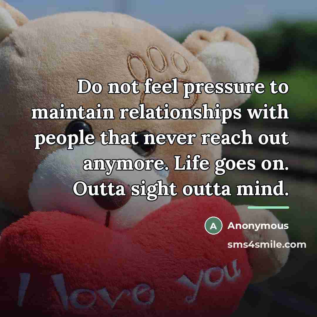 “Do not feel pressure to maintain relationships with people that…” quote by Anonymous