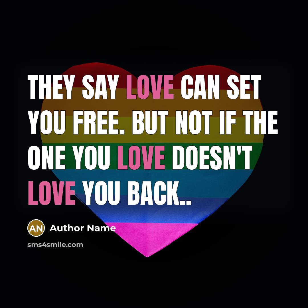 “They say love can set you free. but not if…” quote by Author Name