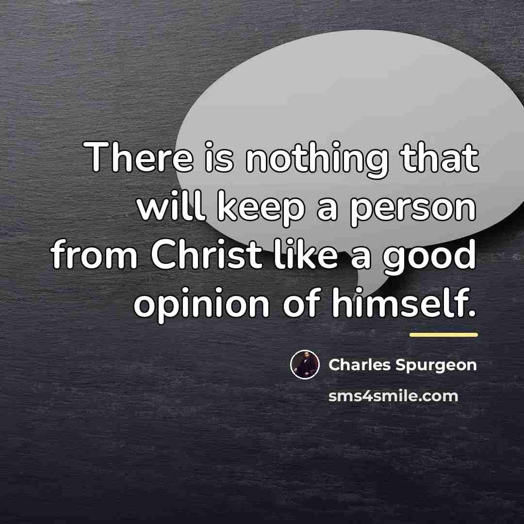 “There is nothing that will keep a person from Christ…” quote by Charles Spurgeon
