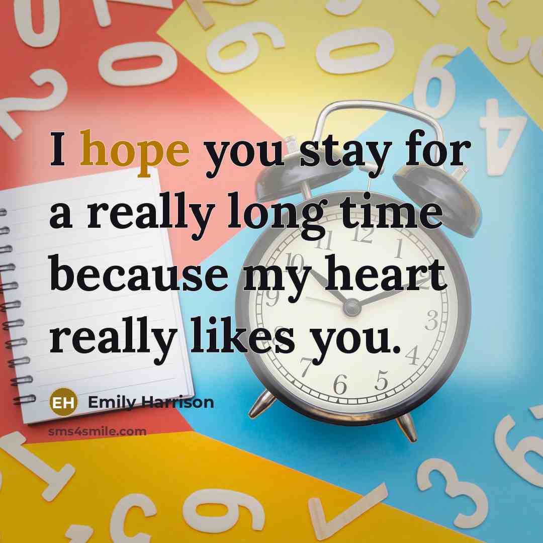 “I hope you stay for a really long time because…” quote by Emily Harrison