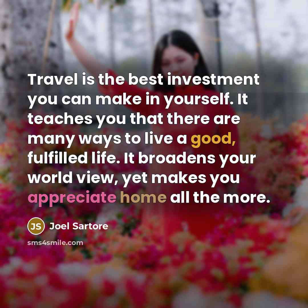 “Travel is the best investment you can make in yourself.…” quote by Joel Sartore