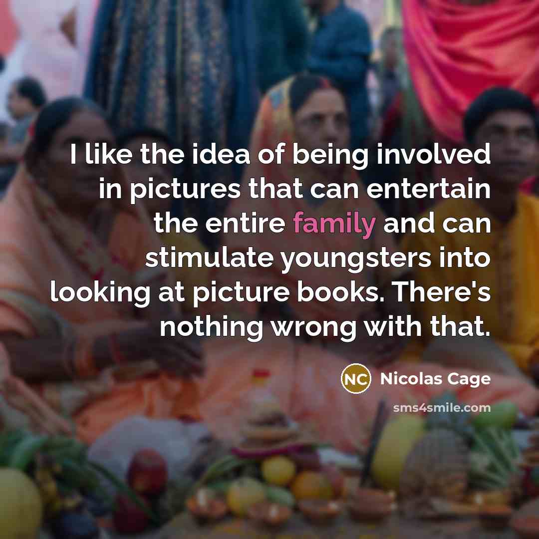 “I like the idea of being involved in pictures that…” quote by Nicolas Cage