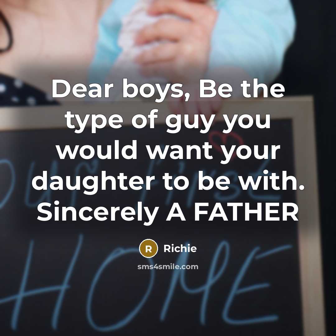 “Dear boys, Be the type of guy you would want…” quote by Richie