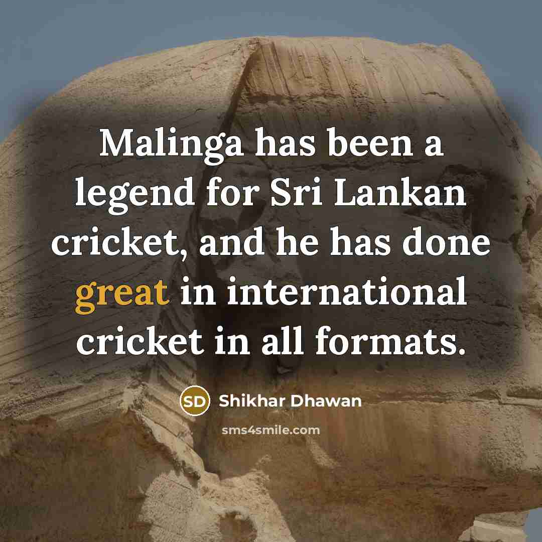 “Malinga has been a legend for Sri Lankan cricket, and…” quote by Shikhar Dhawan