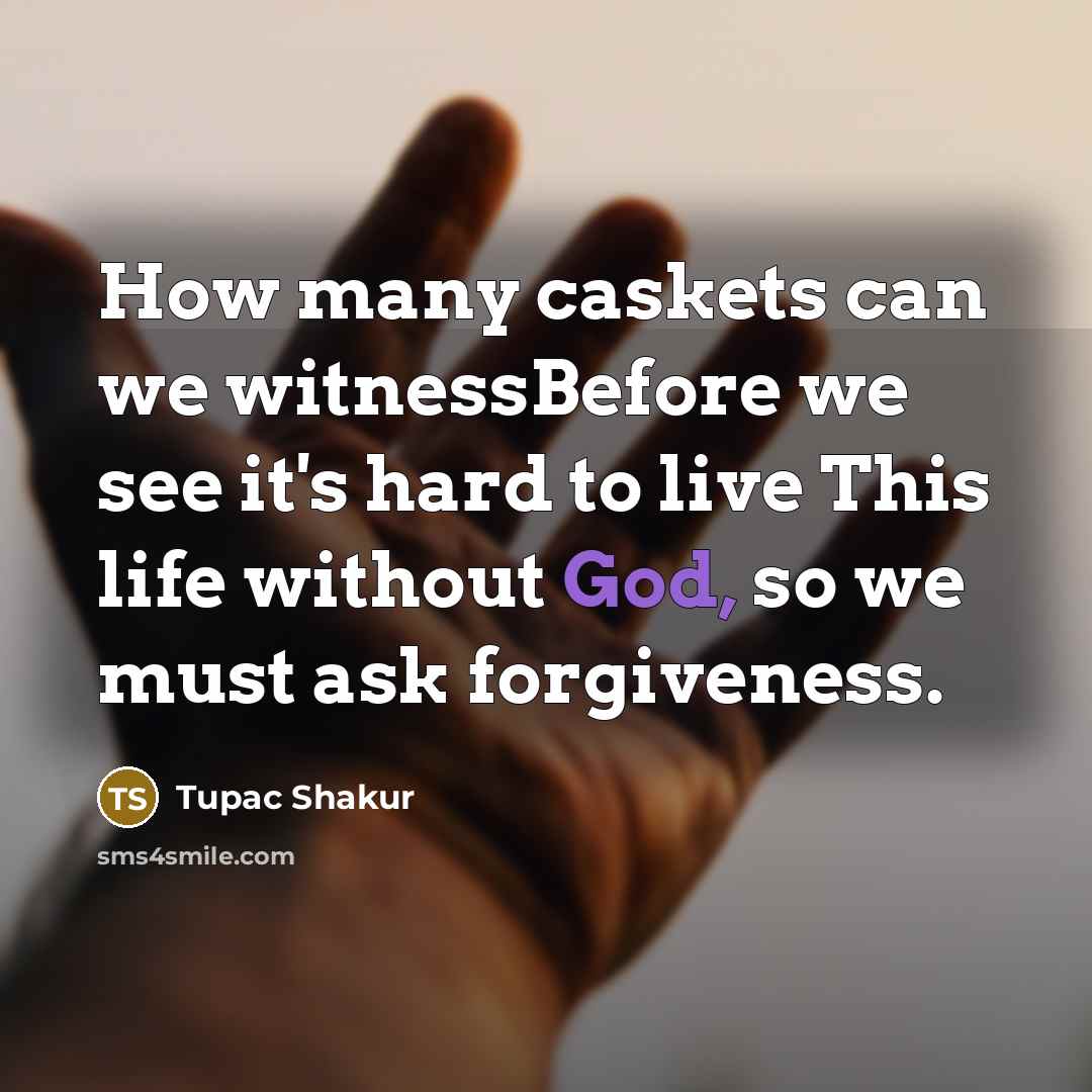 “How many caskets can we witnessBefore we see it's hard…” quote by Tupac Shakur