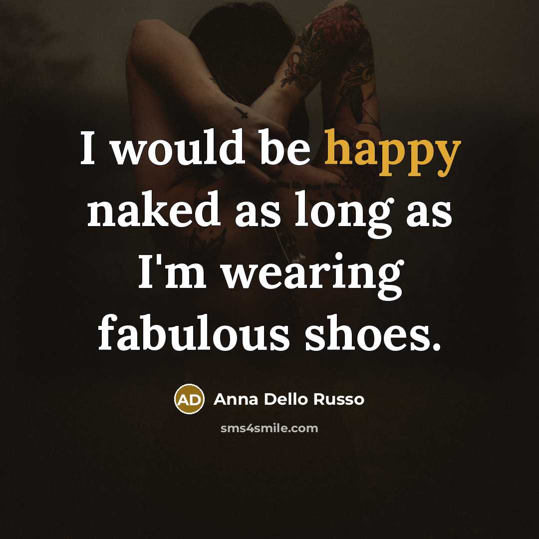 “I would be happy naked as long as I'm wearing…” quote by Anna Dello Russo