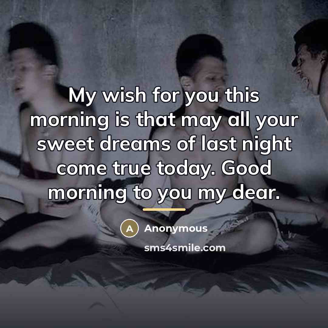 “My wish for you this morning is that may all…” quote by Anonymous