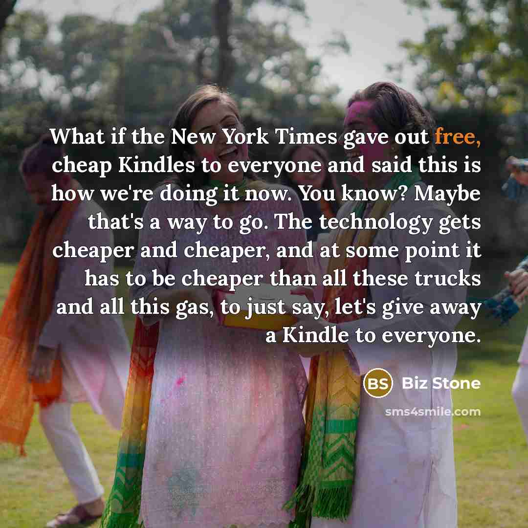 “What if the New York Times gave out free, cheap…” quote by Biz Stone