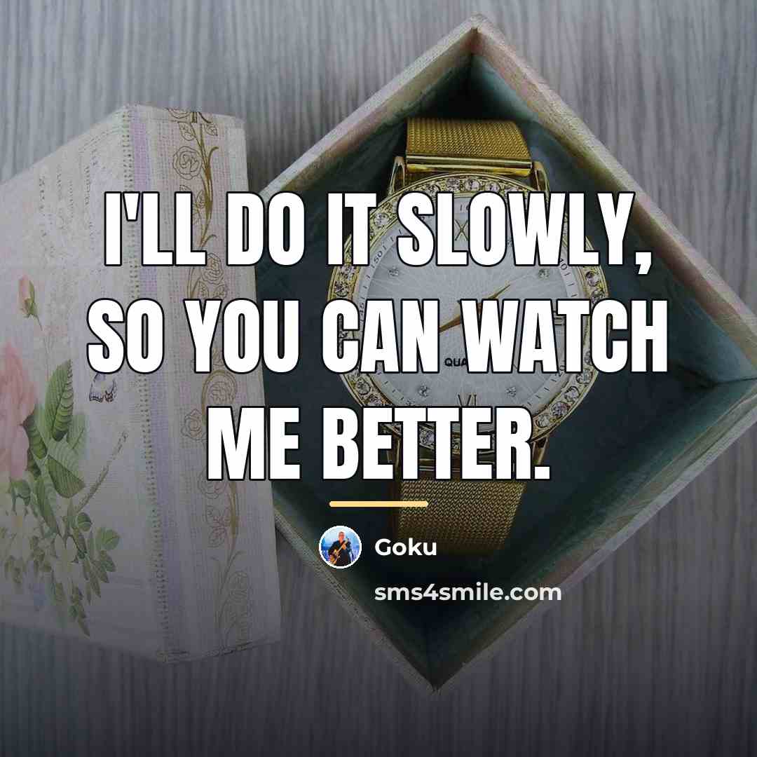 “I'll do it slowly, so you can watch me better.…” quote by Goku
